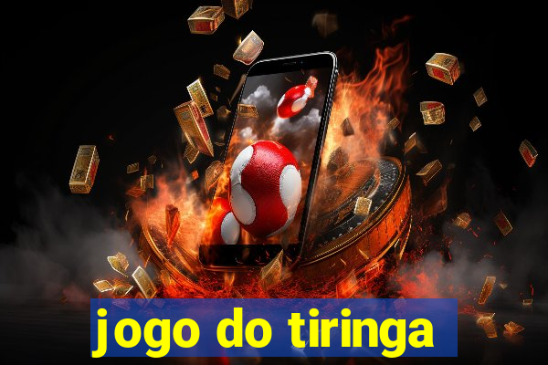 jogo do tiringa